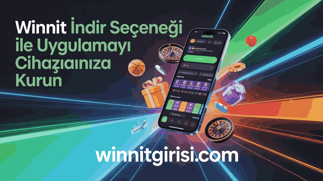 Winnit İndir Seçeneği ile Uygulamayı Cihazınıza Kurun
