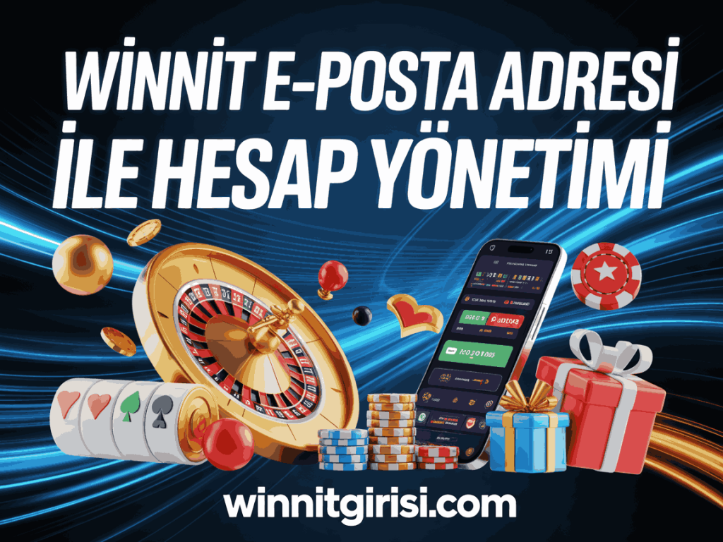 winnit e-posta adresi ile hesap yonetimi