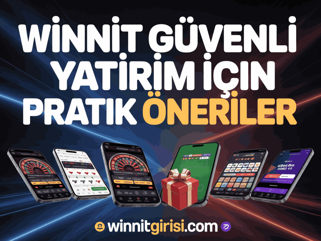 winnit guvenli yatirim icin pratik oneriler
