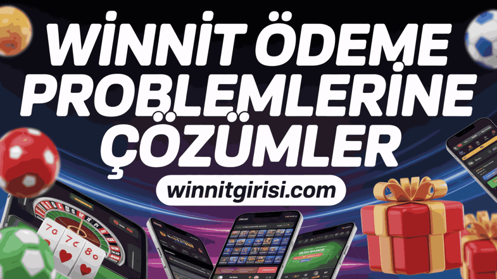 winnit odeme problemlerine cozumler