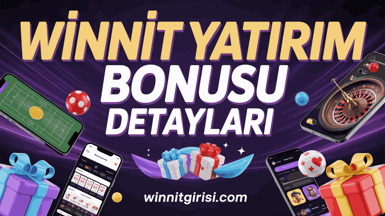 winnit yatirim bonusu detaylari