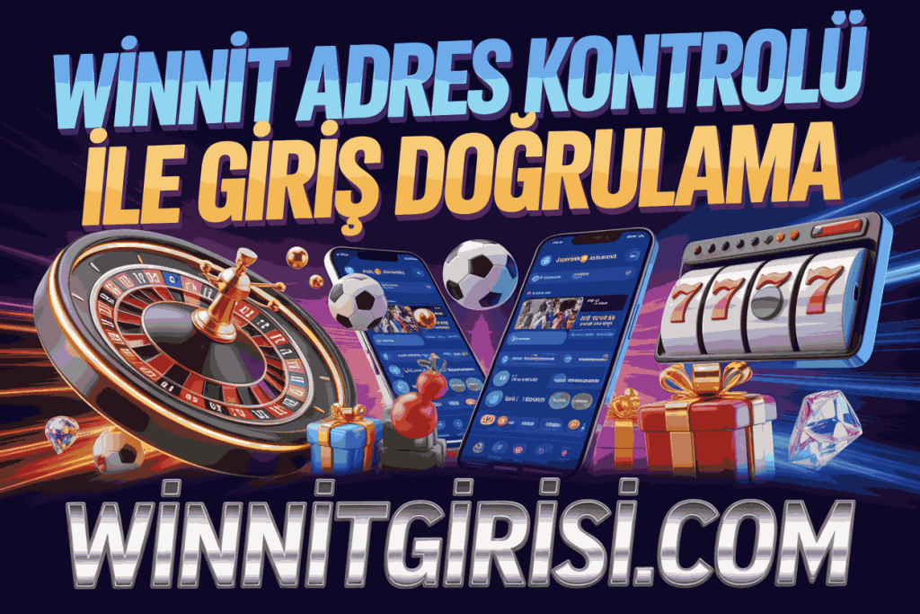 winnit adres kontrolu ile giris dogrulama