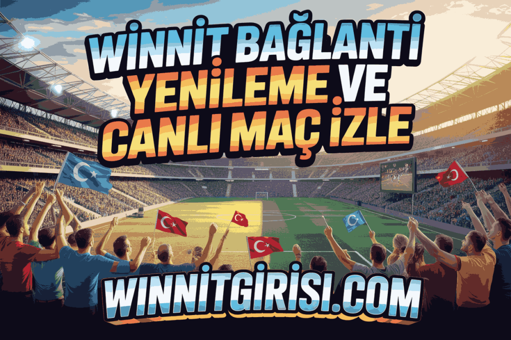 winnit baglanti yenileme ve canli mac izle