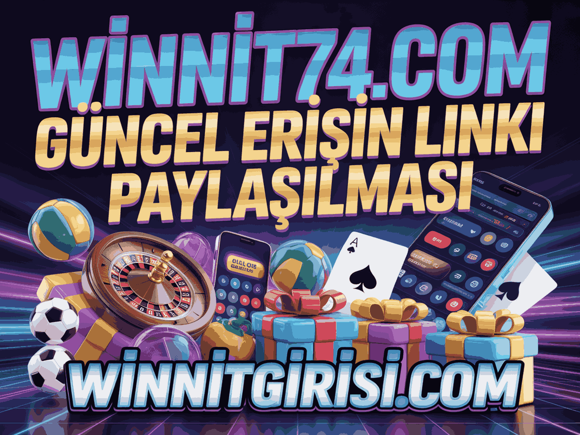 Winnit74.com Güncel Erişin Linki Paylaşılması