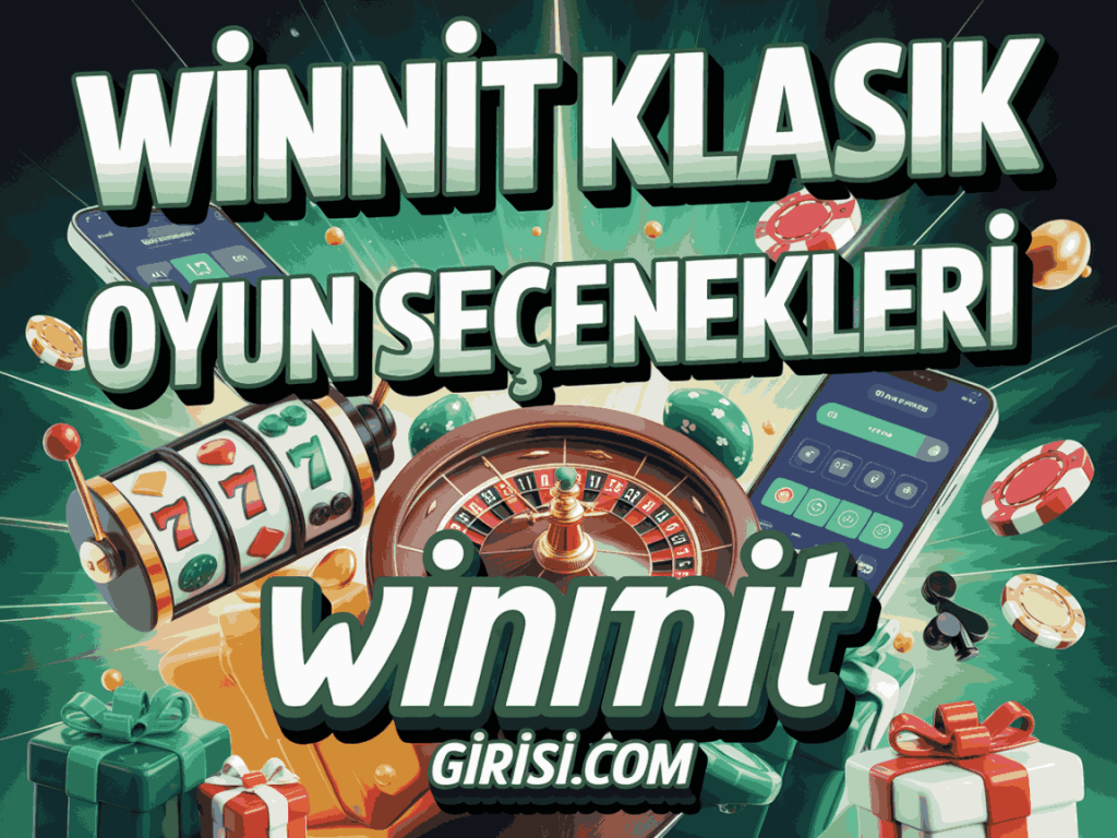 winnit klasik slotlar oyun secenekleri