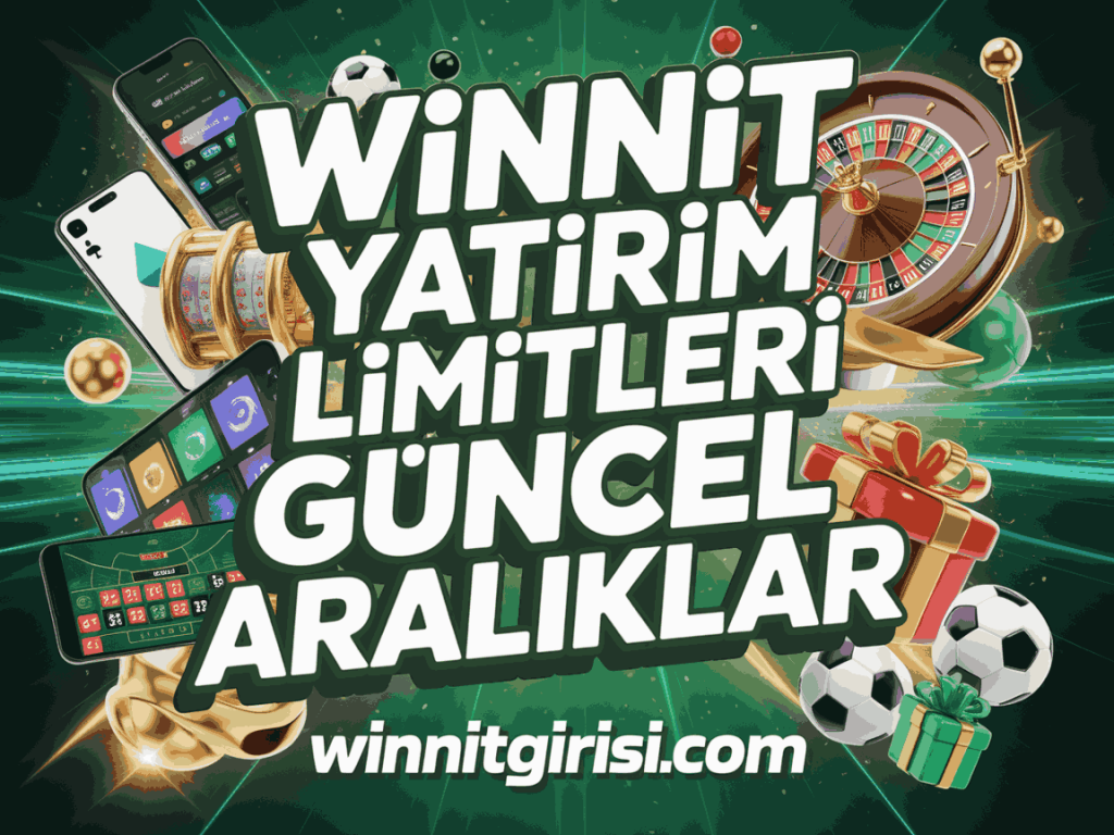 winnit yatirim limitleri guncel araliklar