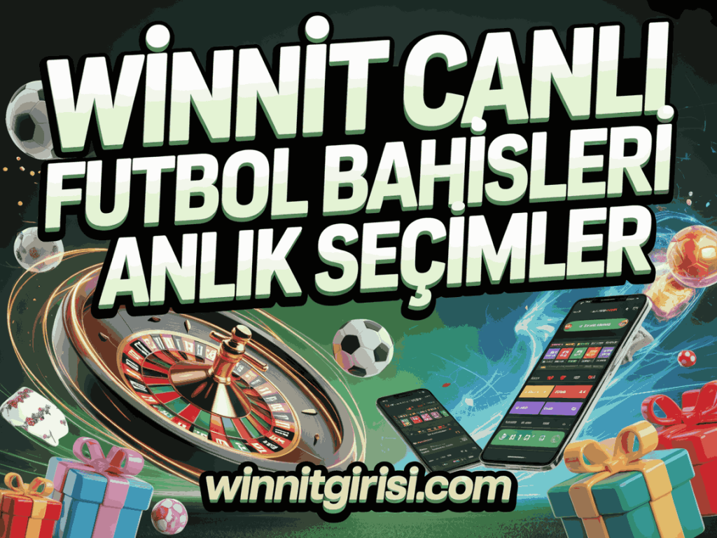 winnit canli futbol bahisleri anlik secimler