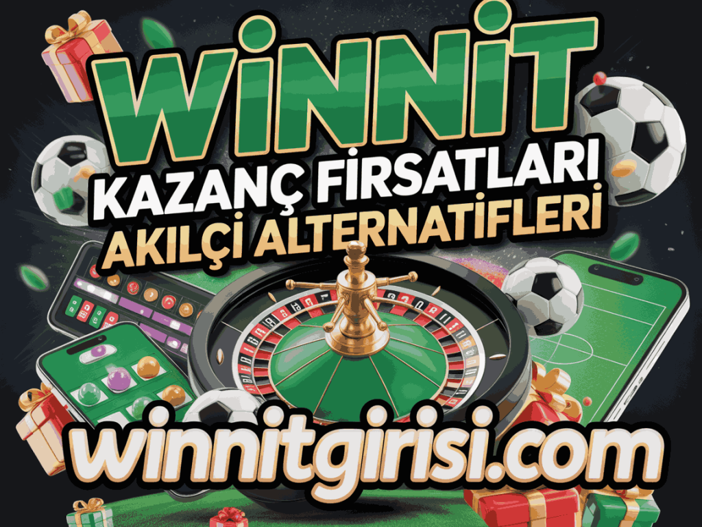 winnit kazanc firsatlari akilci bahis alternatifleri