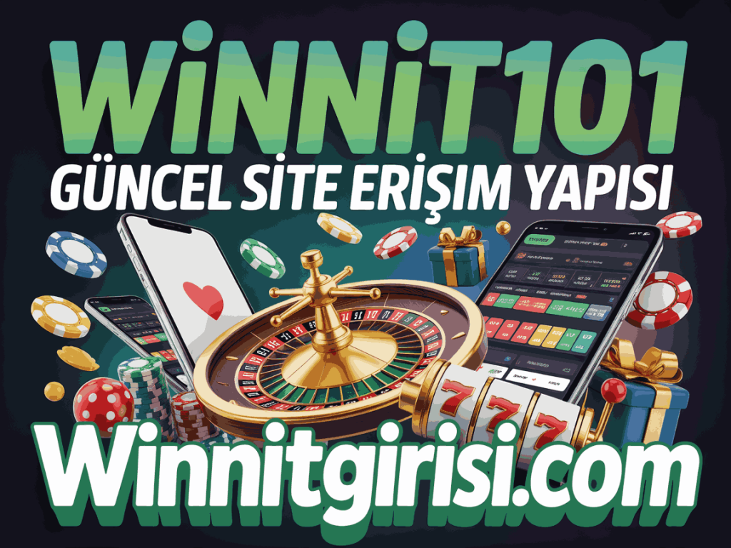 winnit101 guncel site erisim yapisi