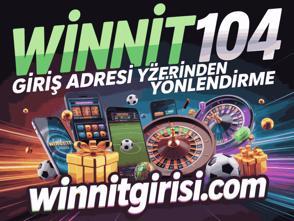winnit104 giris adresi uzerinden yonlendirme