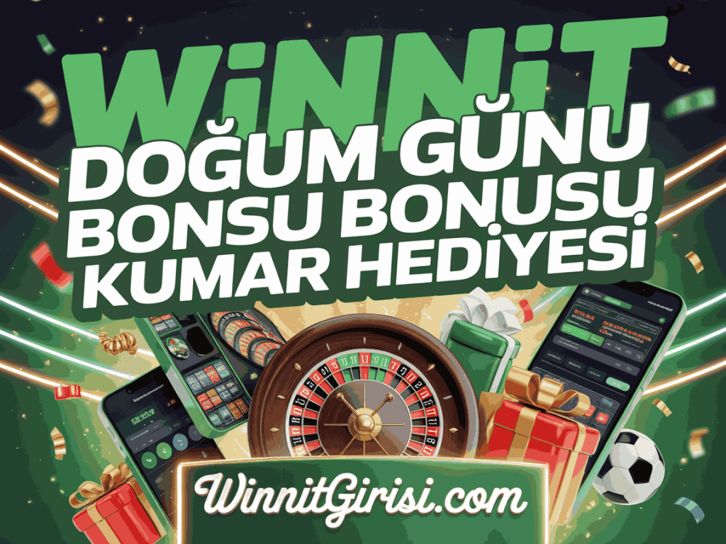 winnit dogum gunu bonusu kumar hediyesi