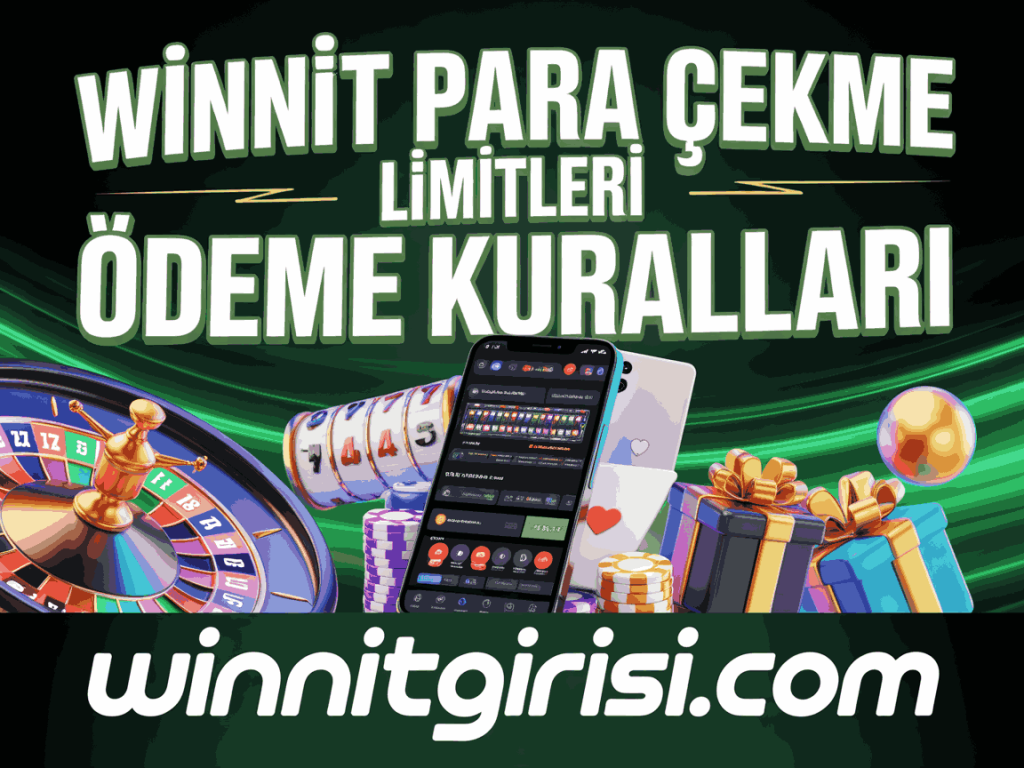 winnit para cekme limitleri odeme kurallari