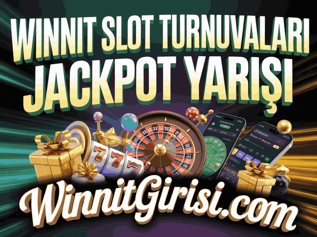 winnit slot turnuvalari jackpot yarisi