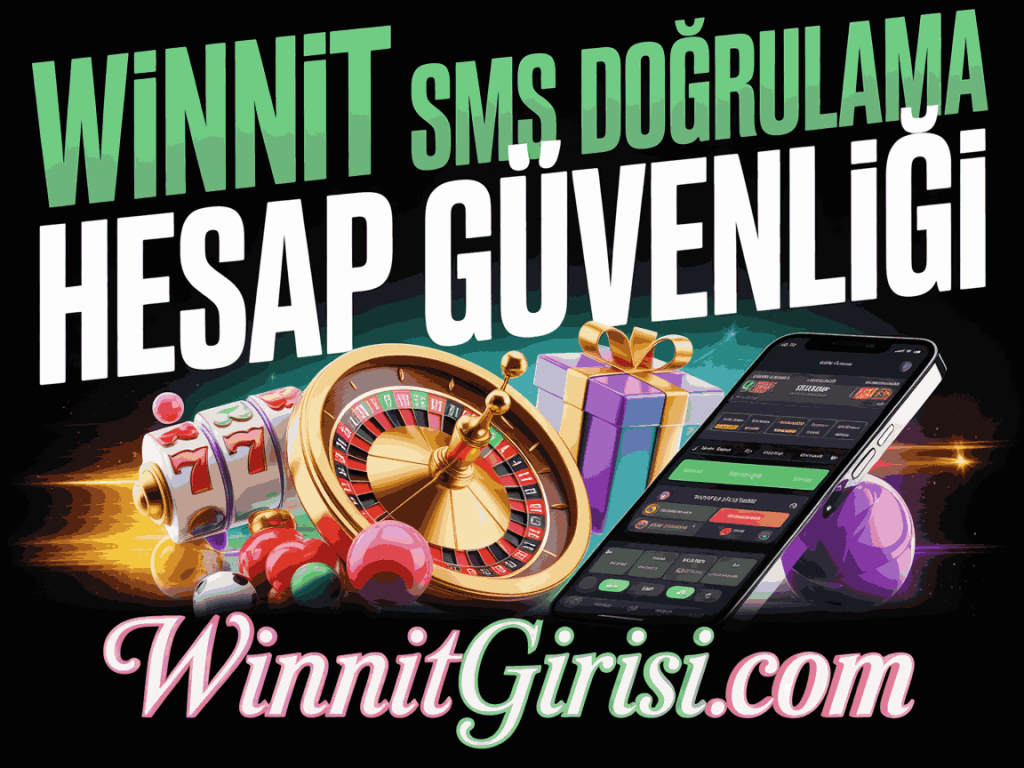 winnit sms dogrulama hesap guvenligi